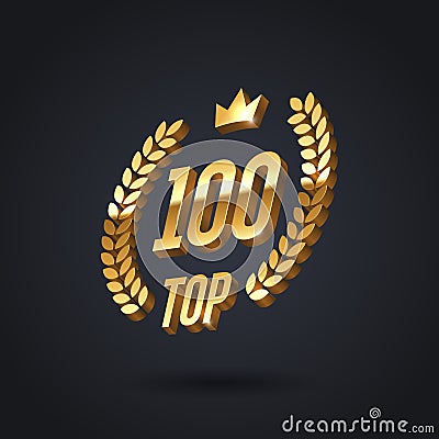 Top 100 award emblem. Golden award logo with laurel wreath and crown on black background. Vector illustration. Vector Illustration